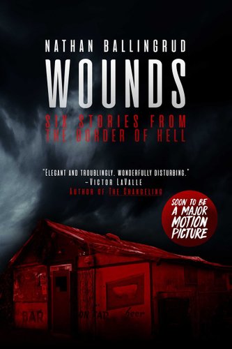 Wounds: Six Stories from the Border of Hell book cover by Nathan Ballingrud. Cloudy skies drift over a dilapidated cabin illuminated in a red light.