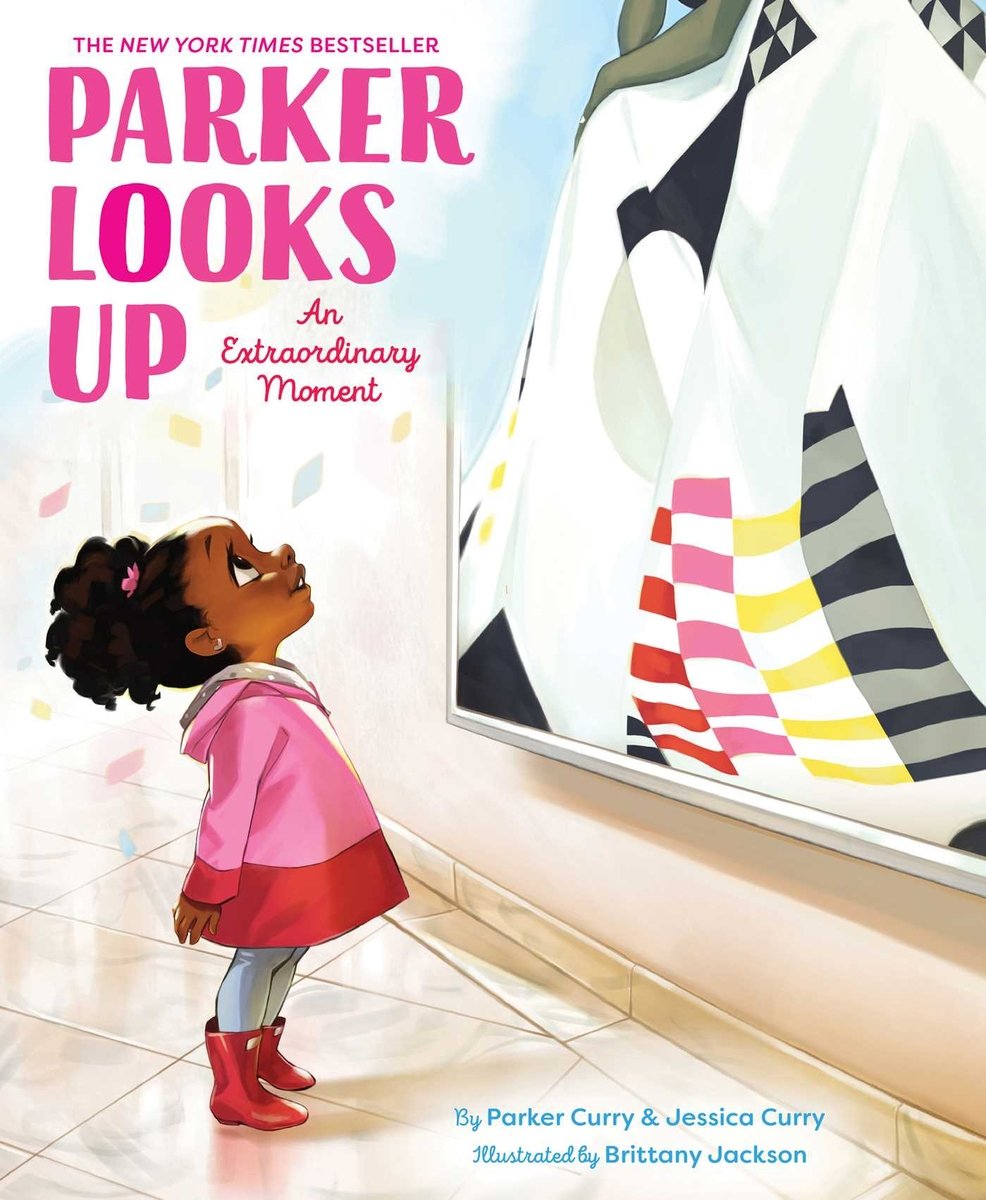 The book cover of Parker Looks Up: An Extraordinary Moment by Parker Curry & Jessica Curry, Illustrated by Brittany Jackson, features a smiling brown-skinned child with curly dark hair in poofs gazing up at a portrait with wonder.