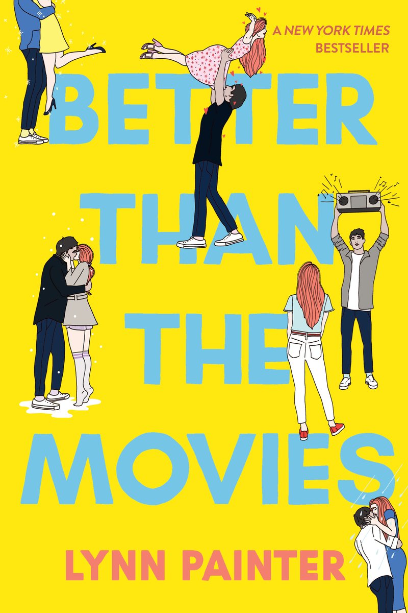 Better Than the Movies by Lynn Painter book cover with a bright yellow background. The title is in bold, light blue font in all caps. The author's name is in an orange font at the bottom. A couple is shown all over the book cover doing different activites like being mid-spin, embracing, and playing a stero.