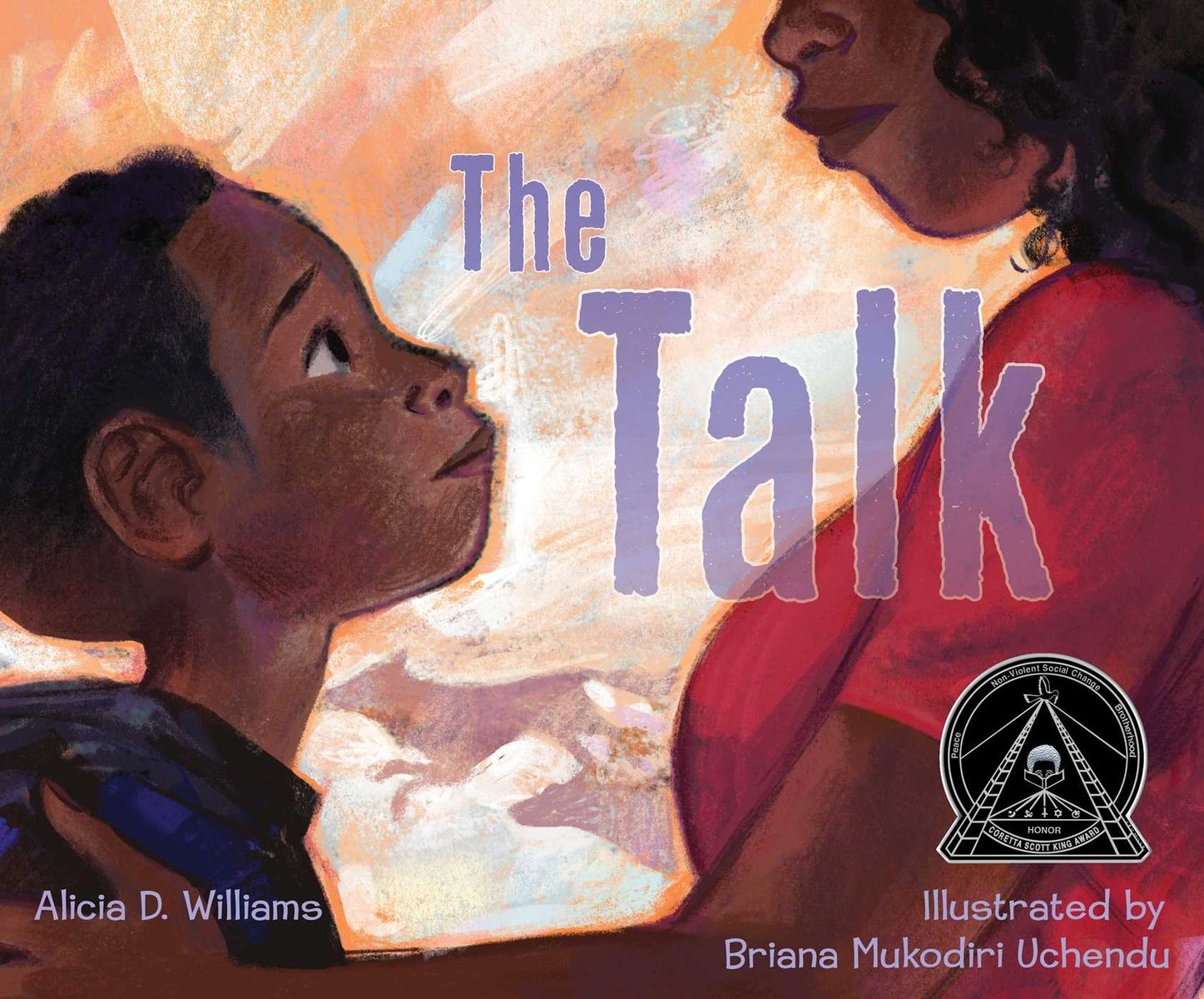 Book cover of The Talk by Alicia D. Williams, Illustrated by Briana Mukodiri Uchendu, featuring a brown-skinned boy with short, curly dark hair looking up at the concerned face of his mother, also brown-skinned with long, dark coily hair.