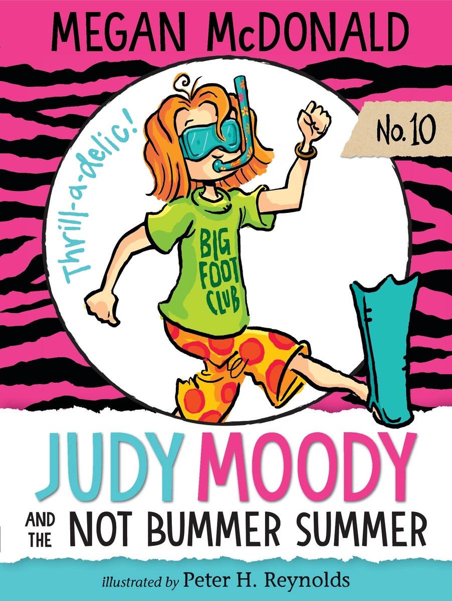 Judy Moody and the NOT Bummer Summer by Megan McDonald. An illustrated girl in flippers and a snorkel mask, a "Big Foot Club" t-shirt, and polka dot pants steps out of a circle on the cover. Behind her is a black and pink zebra stripe pattern.