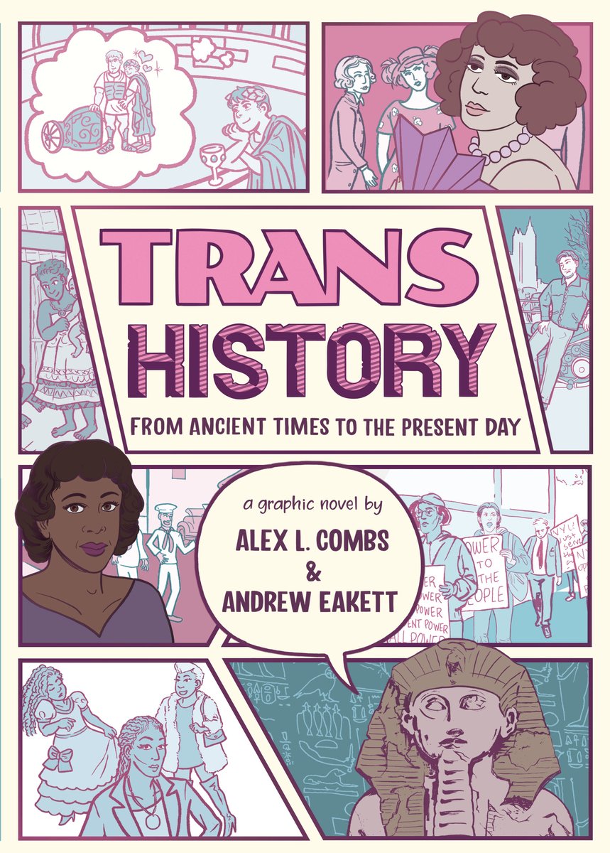 Book cover of Trans History: From Ancient Times to the Present Day by Alex L. Combs and Andrew Eakett, featuring comic panels showing a collection of figures and scens from history, including protest marches, an Egyptian statuary, and a daydreaming ancient Roman.