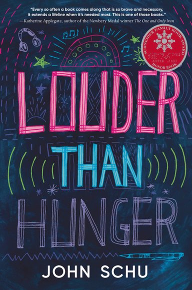 Book cover of Louder Than Hunger by John Schu, featuring a title in dynamic, colorful line art on a dark background; scribbles of music notes, sound waves, and headphones surround the words.