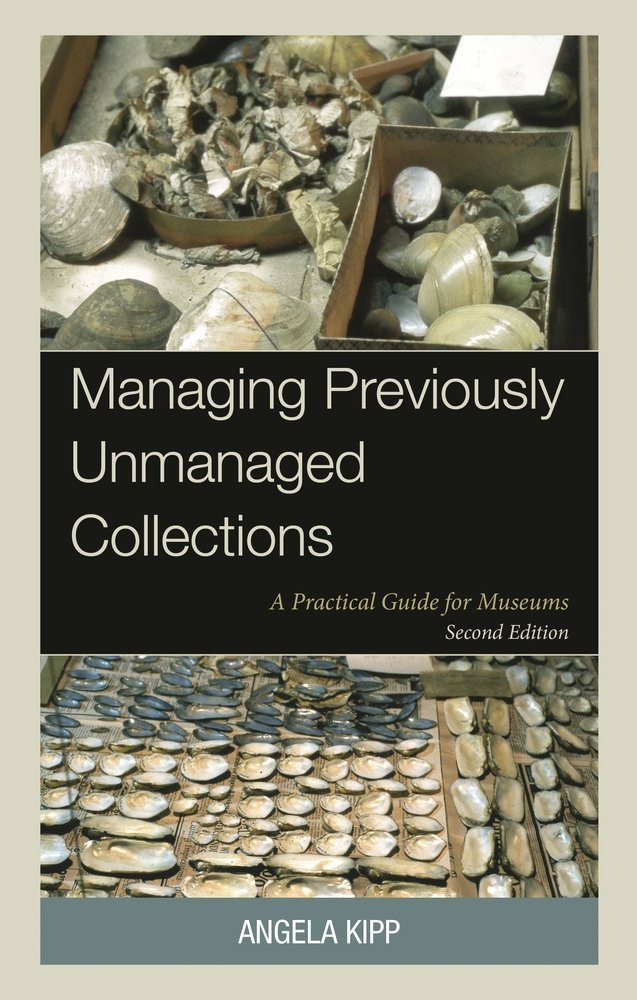 Managing Previously Unmanaged Collections a book by Angela Kipp ...