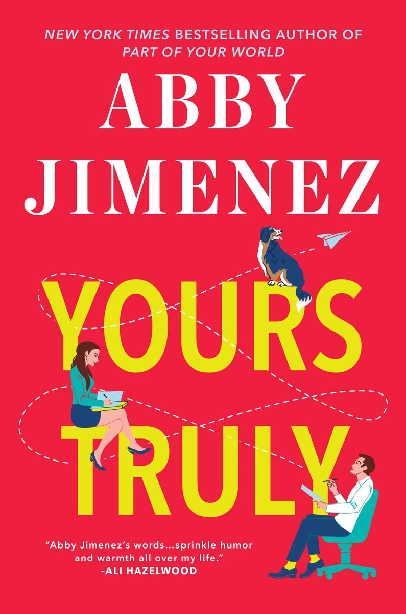 Yours Truly by Abby Jimenez. Two illustrated human characters and a dog sit in and around the letters of the title text, all over a bright red background.