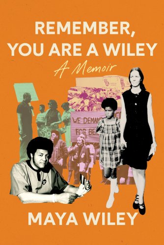 Remember, You Are a Wiley by Maya Wiley book cover.