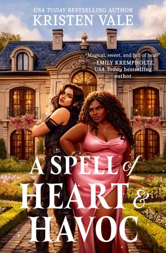 Cover of A Spell of Heart & Havoc