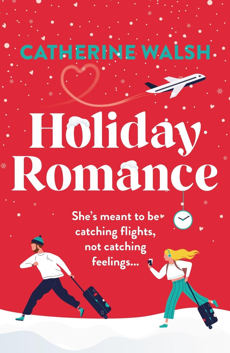 Holiday Romance by Catherine Walsh book cover is set on a bright, merry red background with a plane in the top-center making a heart shape below the author's name in teal all caps font. The title appears below the plane in white font. A girl is chasing after a man on a snowy ground, both lugging carry-on luggage behind them.
