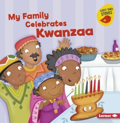 Four drawn characters wearing African clothing in different colors are standing in front of a candleholder sitting on a table and lighting the seven candles on it. Another table of food and drink sit in the background. The title is in red lettering above their heads. A little bird with the words "early bird stories" sits in the right corner of the cover.