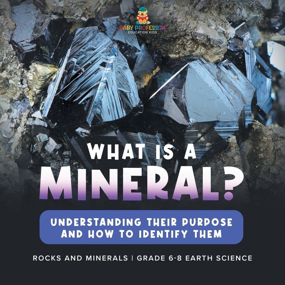Science Minarils What Are Minerals? Understanding their Purpose and How to Identify Them ...