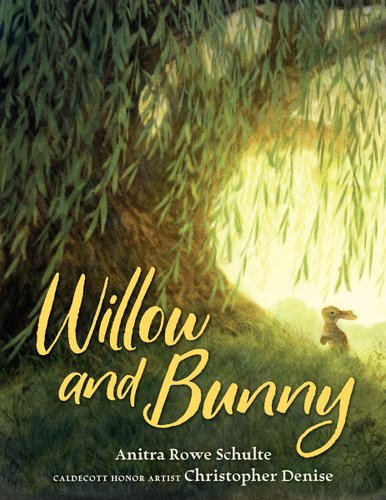 A large willow tree makes up most of the cover. A brown bunny sits in fuzzy green grass surrounding the willow tree. Yellow light from the sun shines in the background. The title sits in the lower center of the cover in large, yellow letters. The author's name is underneath the title in smaller letters.