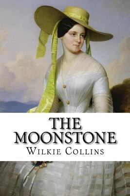 This cover for The Moonstone by Wilkie Collins features a woman in a white Victorian dress. She is wearing a bright yellow hat with a wide brim and a long tassel.