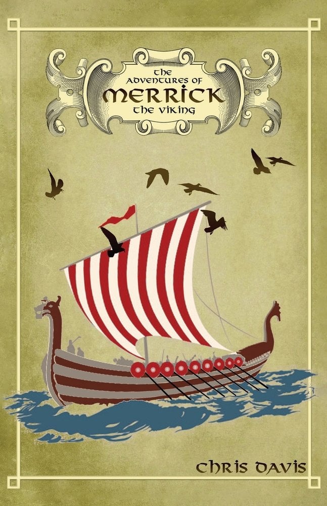 The Adventures Of Merrick The Viking a book by Chris Davis - Bookshop ...