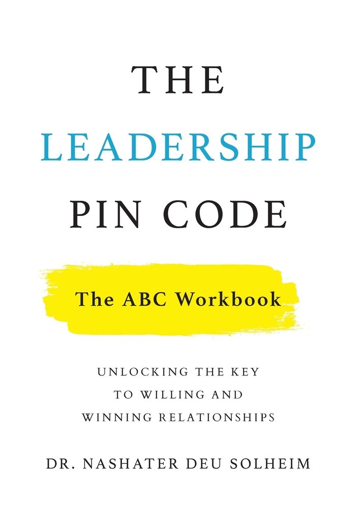 Leadership Pin Code The Leadership PIN Code - The ABC Workbook a book by Dr Nashater Deu ...