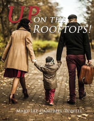 Up on the Rooftops! a book by Mary Lee Campbell-Towell