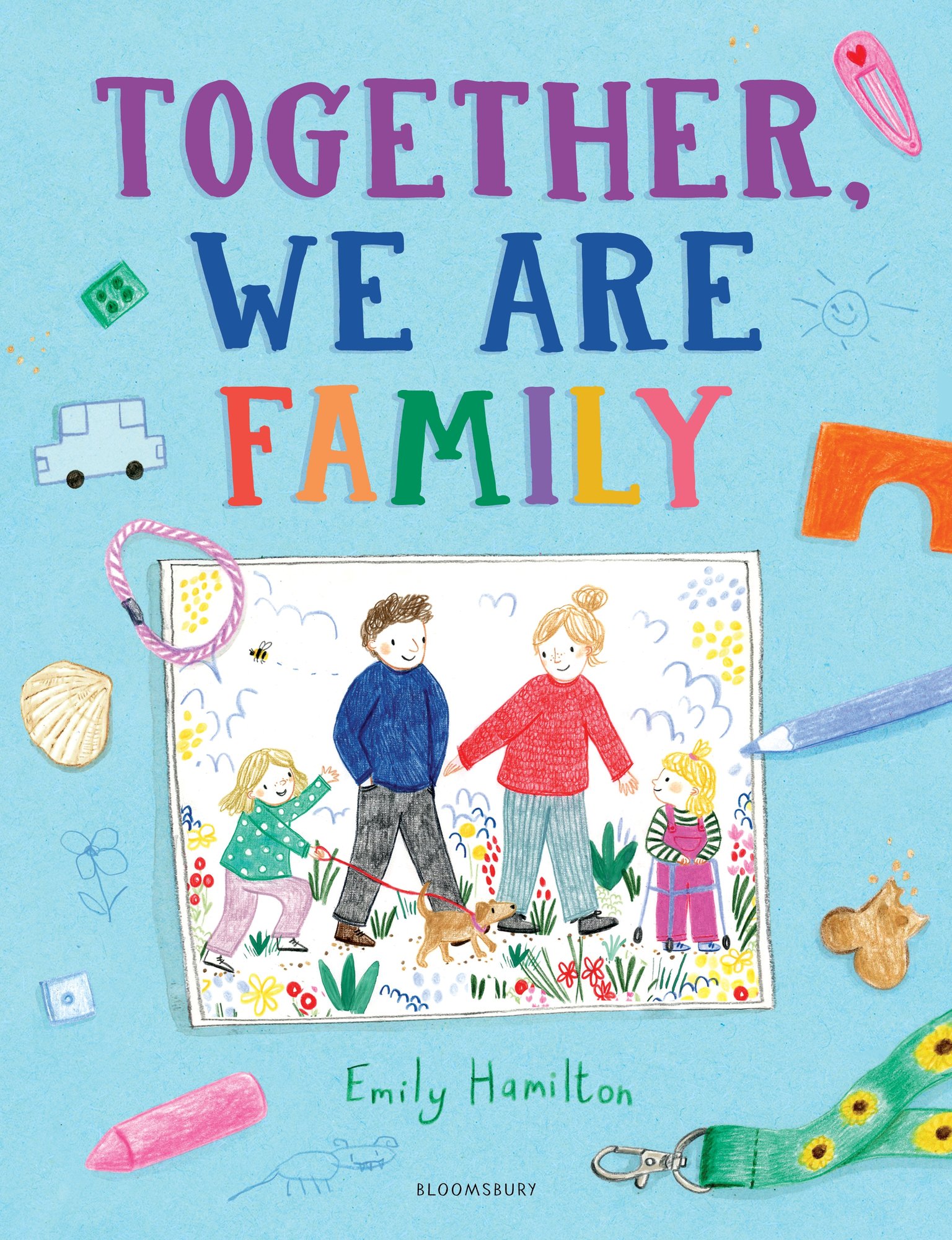 Book cover of Together, We Are Family by Emily Hamilton, featuring family photo of a light-skinned family of two children and two adults. One adult had short brown hair, the other has straight blonde hair in a bun; both children have straight, shoulder length blonde hair, and one child uses a purple walker.
