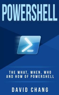 Powershell: The What, When and How of Powershell - Bookshop.org US
