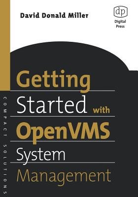Getting Started with OpenVMS System Management a book by David Miller ...