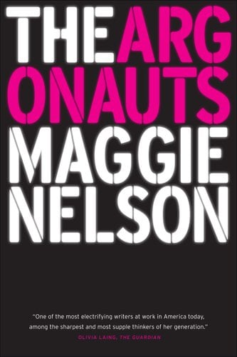 The Argonauts by Maggie Nelson book cover