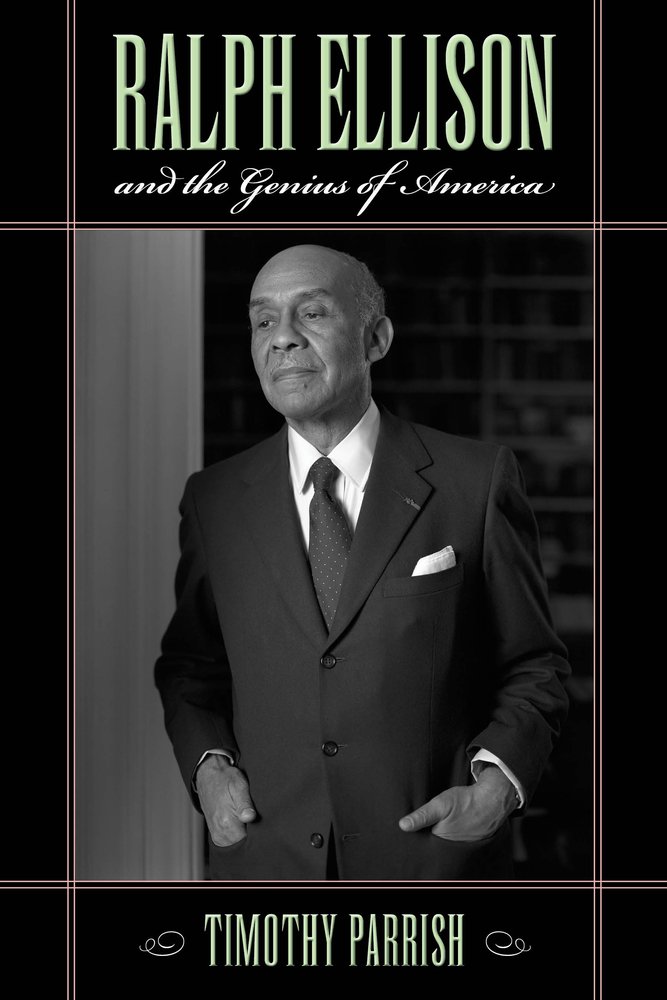 Who Was Ralph Ellison Ralph Ellison and the Genius of America a book by Contributor Timothy ...