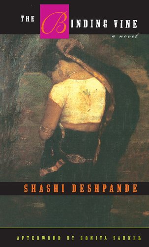 The Binding Vine by Shashi Deshpande, book cover. A young girl with her back turned holding onto her long hair that resembles a vine and has her head hung low.