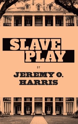 "Slave Play" play cover, with a tall house in the background