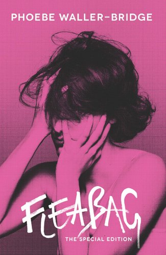 Front cover of Pheobe Waller-Bridge's Fleabag, showing a person with hands covering her hair and face.