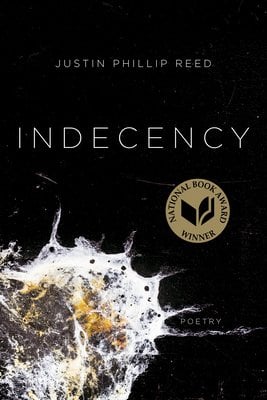 Indecency by Justin Phillip Reed, book cover. A black background with a dirty white splatter on the bottom left corner