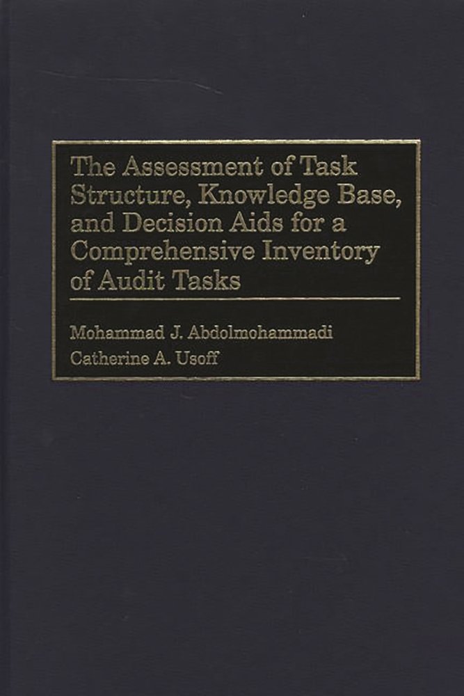 The Assessment of Task Structure, Knowledge Base, and Decision Aids for ...