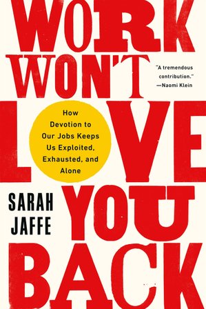 Work Won't Love You Back bookcover