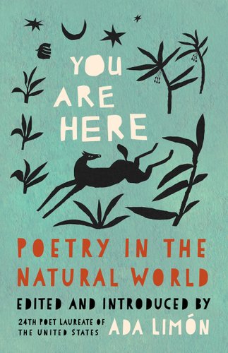 Book jacket for You Are Here: Poetry in the Natural World by Ada Limón. Black drawings of a deer, leafy shrubs and plants frame the title in a circle. Starts and a crescent moon are clustered at the top.
