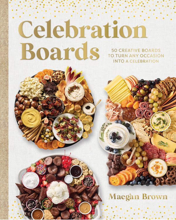 Celebration Boards: 50 Creative Boards to Turn Any Occasion into a Celebration
