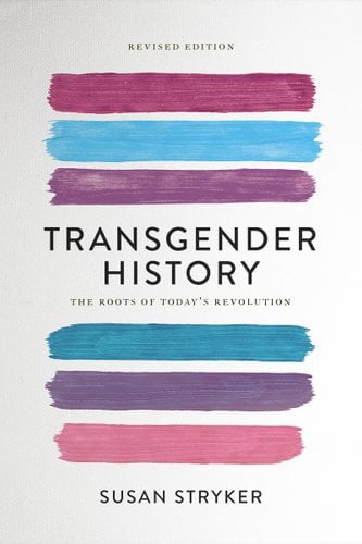 Book Cover of Transgender History: The Roots Of Today's Revolution