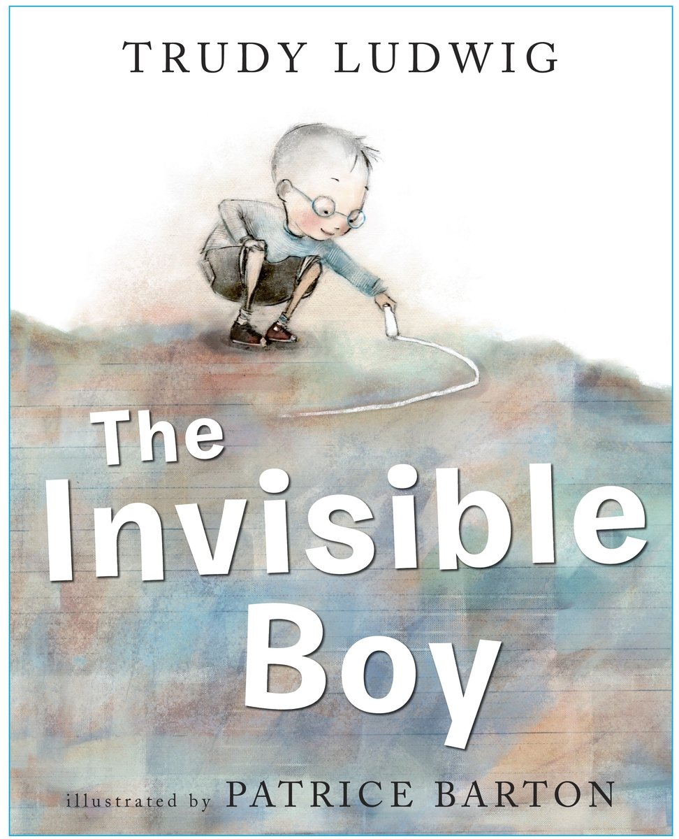 The Invisible Boy by Trudy Ludwig, Illustrated by Patrice Barton, a children's book cover depicting a boy with glasses, wearing a blue shirt, drawing with white chalk on the ground. The title is printed in a large white font.