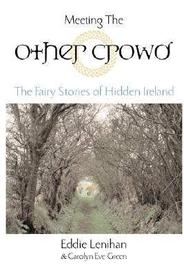 Front Cover of Edmund Lenihan's Meeting the Other Crowd, showing a bushy path full of empty trees.