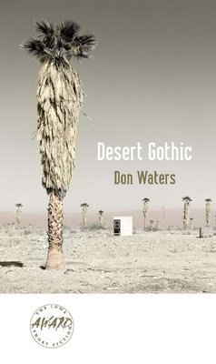 Desert Gothic by Don Waters, book cover depicting a desert and tall desert trees.