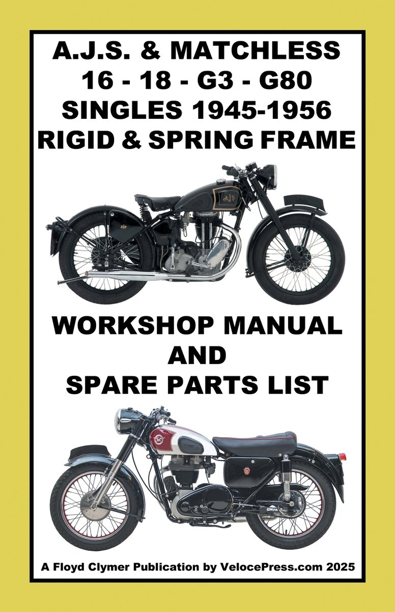 AJS & MATCHLESS 1945-1956 RIGID AND SPRING-FRAME SINGLE CYLINDER ...