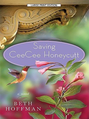 Saving Ceecee Honeycutt by Beth Hoffman shows a hummingbird with unsprouted pink flowers.