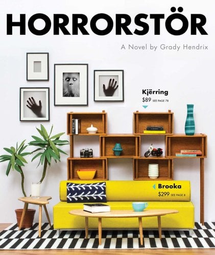 A book titled "Horrorstör," with a design like that of an IKEA catalogue on the cover. It has shelves and a yellow couch, among other decorations, but it also has framed pictures of spooky things like hands and a face.