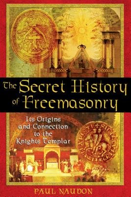 The Secret History of Freemasonry a book by Paul Naudon - Bookshop.org US
