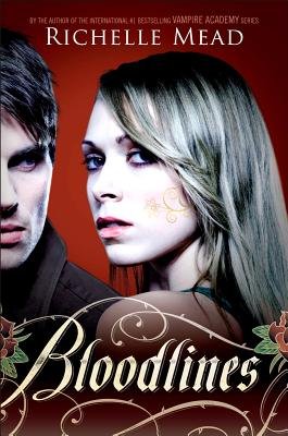 Bloodlines by Richelle Mead book cover, featuring cursive silver text over a photo of a young blonde white woman looking over her shoulder and a cut-off photo of a young man with black hair watching her.