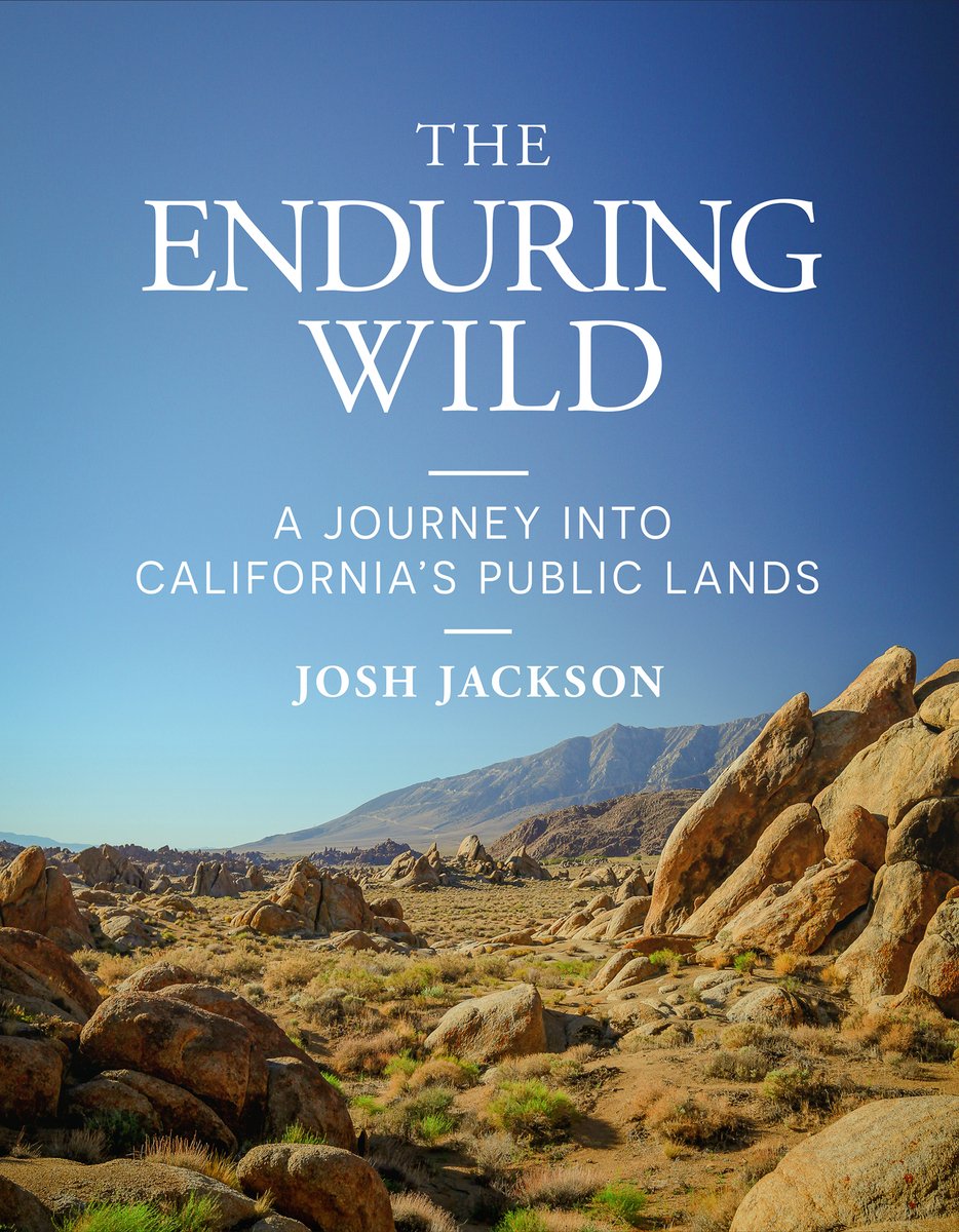 The Enduring Wild: A Journey into California’s Public Lands