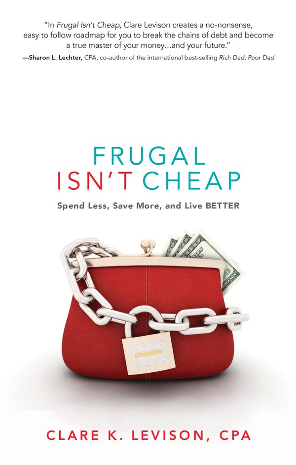 Frugal Isn't Cheap by Clare Levison book cover