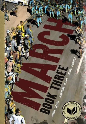 March: Book Three by Nate Powell, Andrew Aydin, and John Lewis, book cover. An illustration of a street filled with protestors, leaving space where the title and author's name are written across the street.