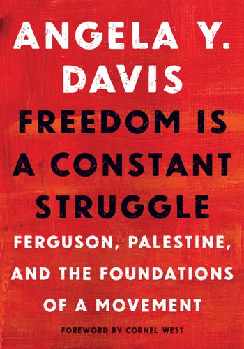 The book cover for "Freedom Is A Constant Struggle" by Angela Davis with a red background, the title in bold black print and the author's name and the subtitle in bold white print.