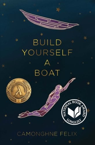 Build Yourself A Boat By Camonghne Felix, book cover depicting a woman swimming through a sea of star and a floating boat