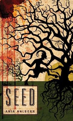 Seed by Ania Ahlborn. A horror book cover depicting a demonic figure dancing towards a tree