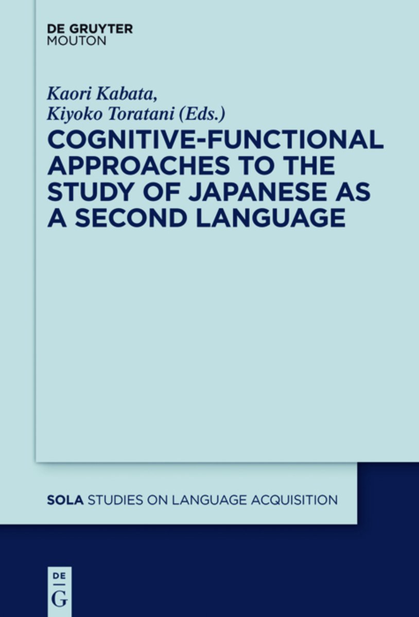 Cognitive-Functional Approaches to the Study of Japanese as a