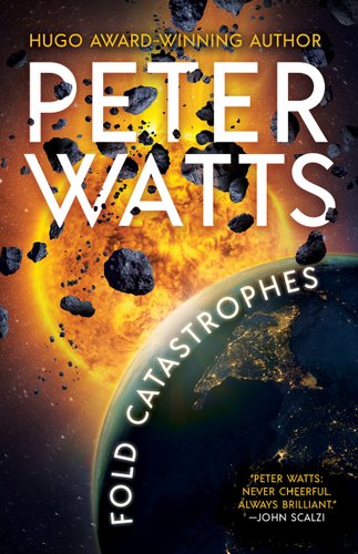 Cover of Fold Catastrophes by Peter Watts