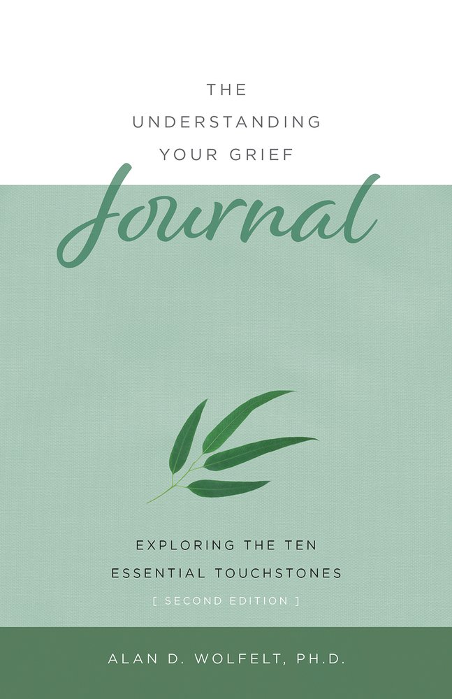 The Understanding Your Grief Journal a book by Alan Wolfelt - Bookshop ...